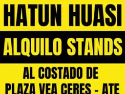 ALQUILER STAND EN C.C. HATUN HUASI ATE